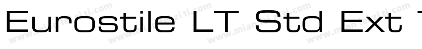 Eurostile LT Std Ext Two字体转换